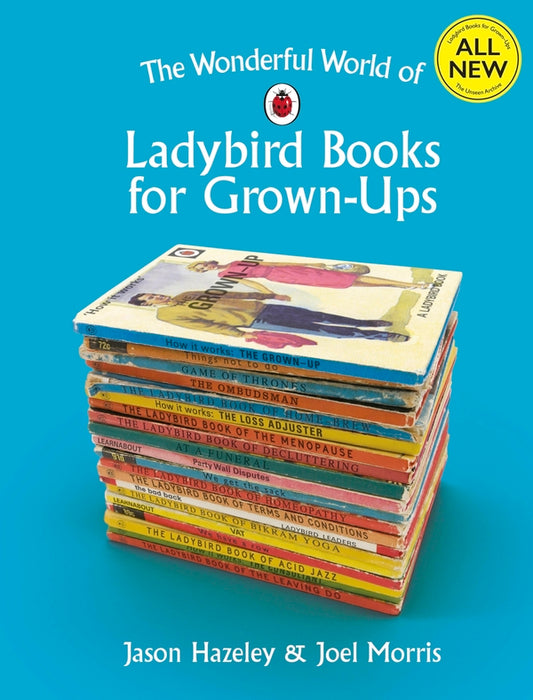 The Wonderful World of Ladybird Books for Grown-Ups / The Wonderful World of Ladybird Books for Grown-Ups  9780241364048-1