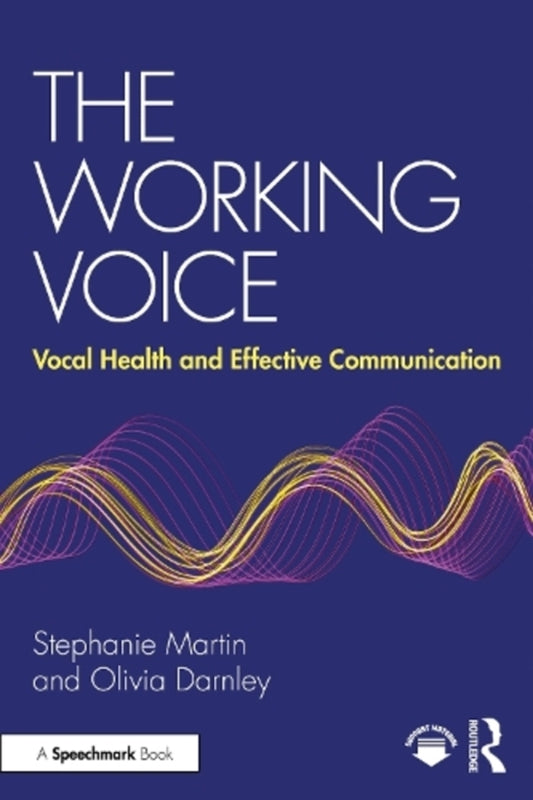 The Working Voice: Vocal Health And Effective Communication Olivia Darnley, Stephanie Martin / Оливия Дарнли, Стефани Мартин 9781032420806-1