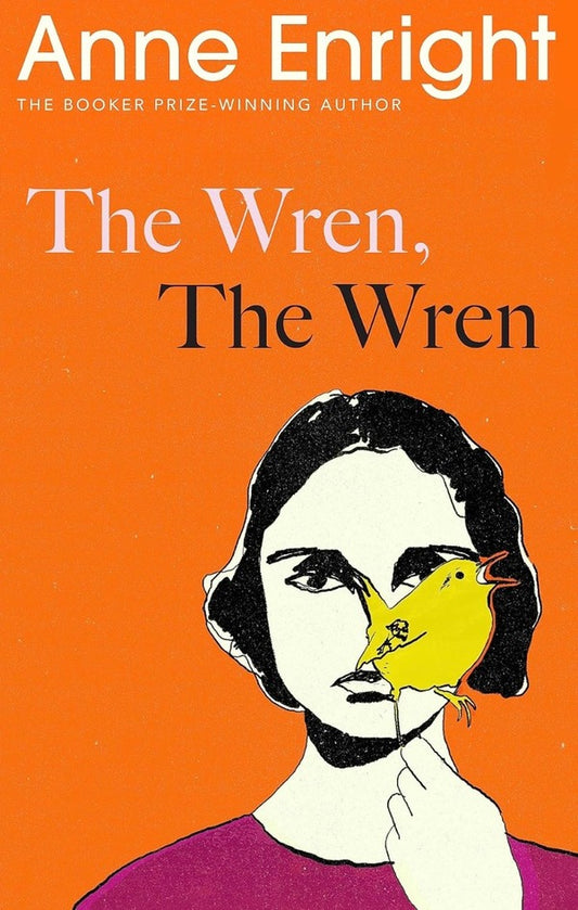The Wren, The Wren / The Wren, The Wren Энн Энрайт 9781787334601-1