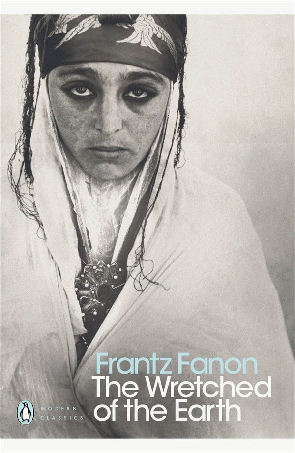 The Wretched Of The Earth Franz Fanon / Франц Фанон 9780141186542-3