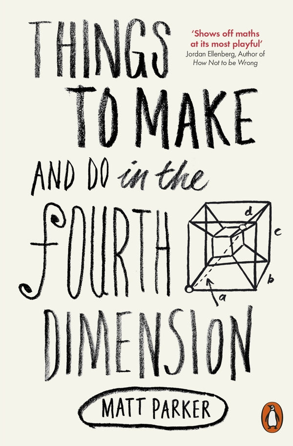 Things To Make And Do In The Fourth Dimension Matt Parker / Мэтт Паркер 9780141975863-1