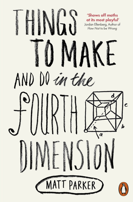 Things To Make And Do In The Fourth Dimension Matt Parker / Мэтт Паркер 9780141975863-1