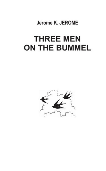 Three Men on the Bummel / Three Men on the Bummel = Троє на бумелі Джером Клапка Джером 978-617-07-0794-9-6