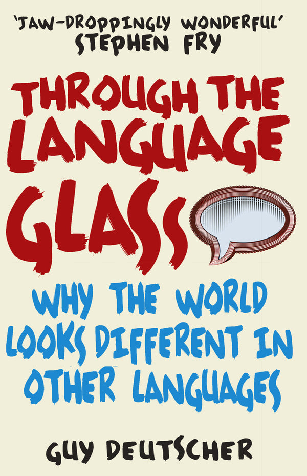 Through The Language Glass Guy Doycher / Гай Дойчер 9780099505570-1