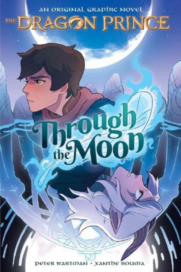 Through The Moon (The Dragon Prince Graphic Novel #1) Peter Wortman / Питер Уортман 9781338608816-1