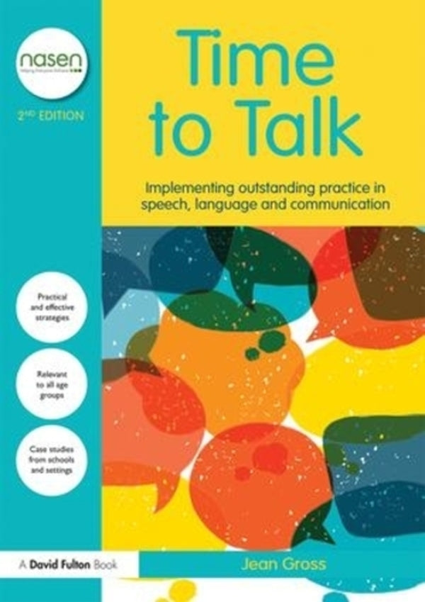 Time to Talk: Implementing Outstanding Practice in Speech, Language and Communication / Time to Talk: Implementing Outstanding Practice in Speech, Language and Communication Жан Гросс 9781138280540-1