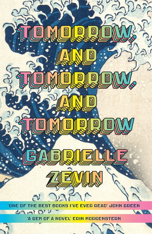 Tomorrow, and Tomorrow, and Tomorrow / Tomorrow, and Tomorrow, and Tomorrow Габриэль Зевин 9781784744656-1