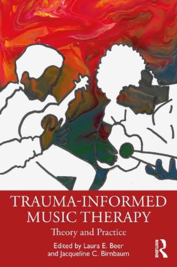 Trauma-Informed Music Therapy: Theory And Practice / Author not specified 9781032061269-1