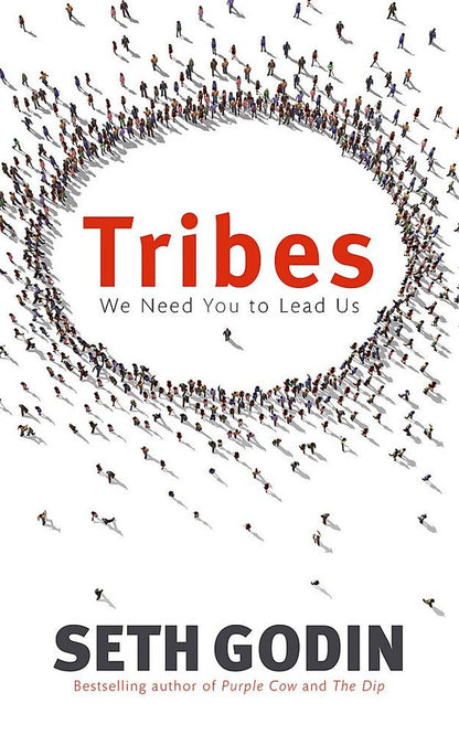 Tribes. We Need You to Lead Us / Tribes. We Need You to Lead Us Сет Годин 9780749939755-1