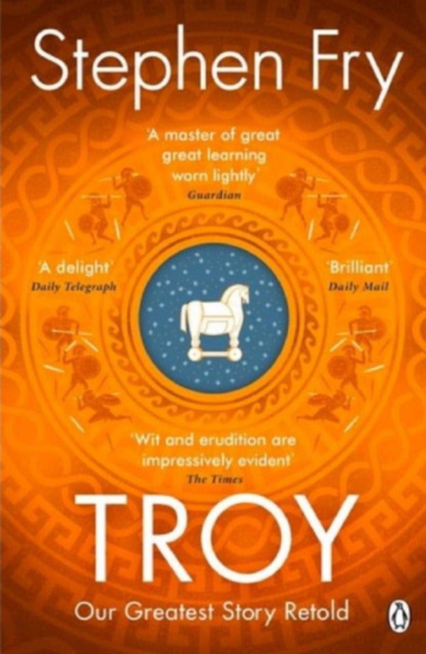 Troy. Our Greatest Story Retold Stephen Fry / Стивен Фрай 9781405944465-1