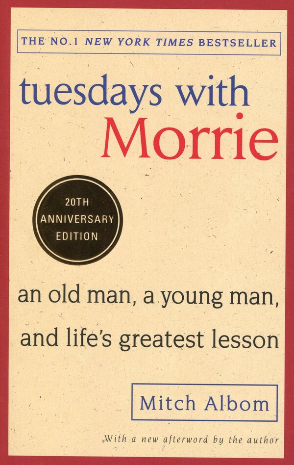 Tuesdays With Morrie / Tuesdays With Morrie Митч Элбом 978-0-7515-6957-5-1