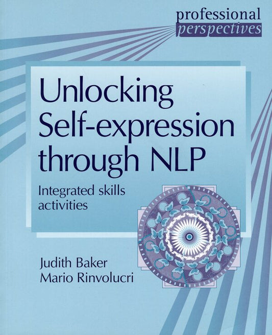 Unlocking Self-expression through NLP. Integrated skills activities / Unlocking Self-expression through NLP. Integrated skills activities  978-3-12-501601-9-1