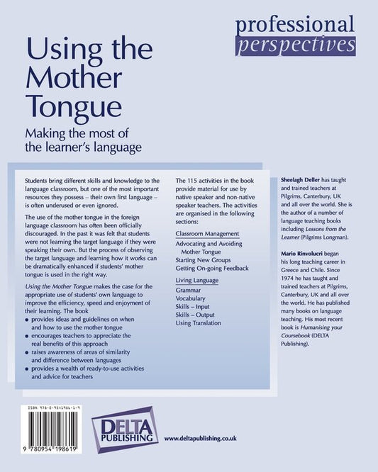 Using the Mother Tongue. Making the most of the learner's language / Using the Mother Tongue. Making the most of the learner's language Марио Ринволучри, Шила Деллер 978-3-12-501609-5-2