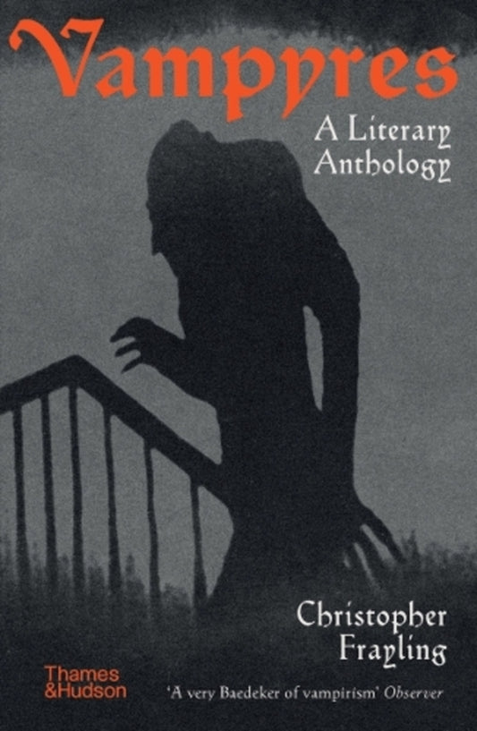 Vampyres: A Literary Anthology Christopher Frayling / Кристофер Фрейлинг 9780500296776-1