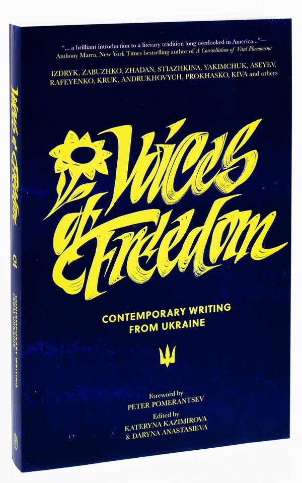Voices of Freedom. Contemporary Writing From Ukraine / Voices of Freedom. Contemporary Writing From Ukraine  978-1-7377181-6-1-3