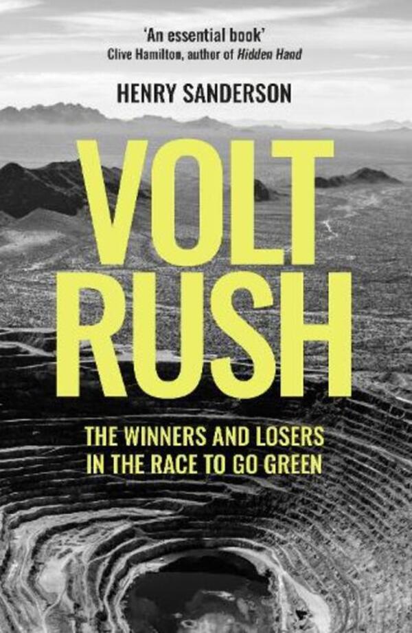 Volt Rush: The Winners And Losers In The Race To Go Green Henry Sanderson / Генри Сандерсон 9780861546190-1