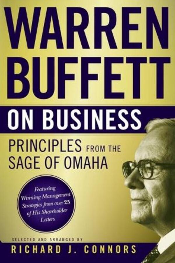 Warren Buffett On Business: Principles From The Sage Of Omaha Warren Buffett / Уоррен Баффетт 9781118879085-1