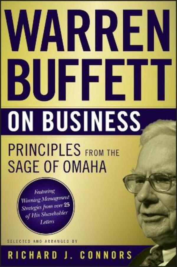Warren Buffett On Business: Principles From The Sage Of Omha Warren Buffett / Уоррен Баффетт 9780470502303-1