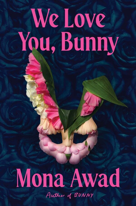 We Love You, Bunny Mona Avad / Мона Авад 9781398535152-1