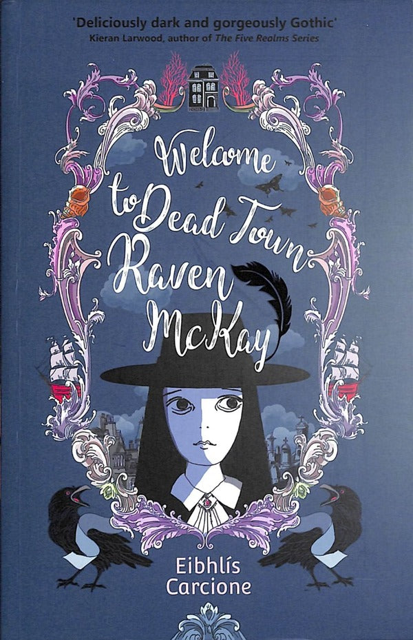 Welcome to Dead Town Raven McKay / Welcome to Dead Town Raven McKay Эйбхлис Карционе 9781911427339-1