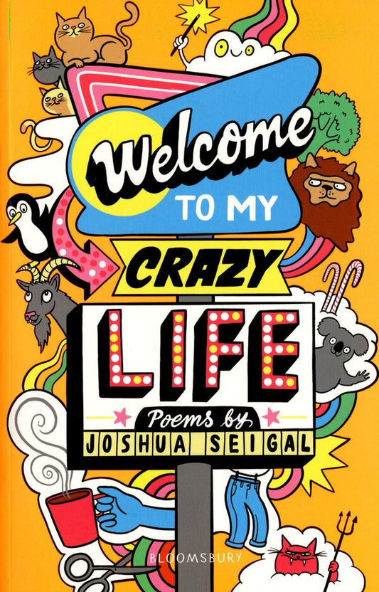 Welcome to My Crazy Life / Welcome to My Crazy Life Джошуа Сейгал 9781472972729-1