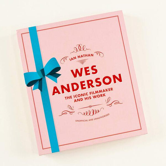 Wes Anderson. The Iconic Filmmaker and his Work / Wes Anderson. The Iconic Filmmaker and his Work Ян Натан 9780711255999-2
