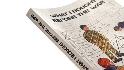 What I Bought Before the War / What I Bought Before the War Руслан Борта 9786175204627-4