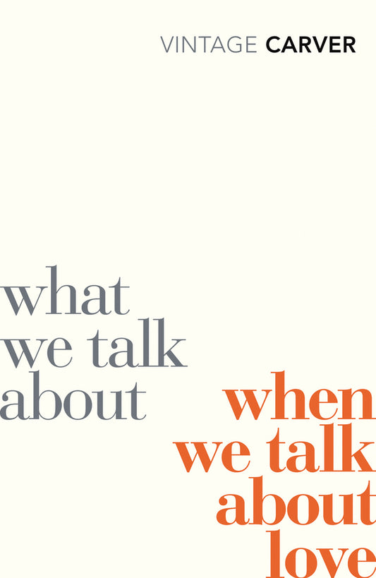 What We Talk About When We Talk About Love / Author not specified 9780099530329-1