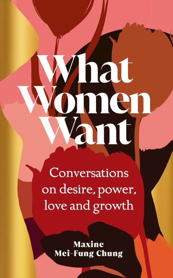 What Women Want / What Women Want Максин Мэй-Фунг Чунг 9781529151114-1