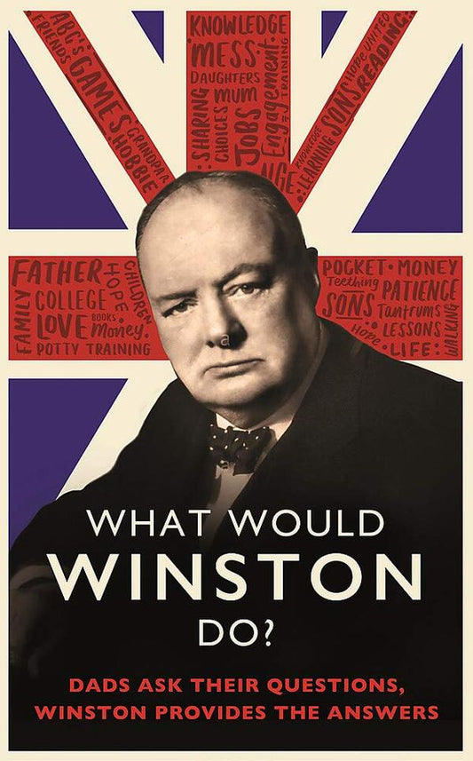 What Would Winston Do? Dads ask their questions, Winston provides the answers / What Would Winston Do? Dads ask their questions, Winston provides the answers Эд Энфилд 9780751580501-1