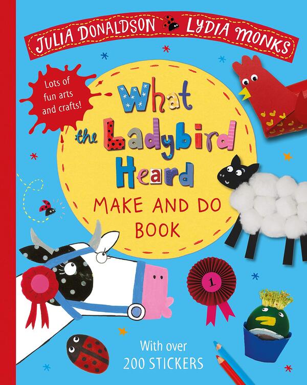 What the Ladybird Heard Make and Do / What the Ladybird Heard Make and Do Джулия Дональдсон 9781529023961-1