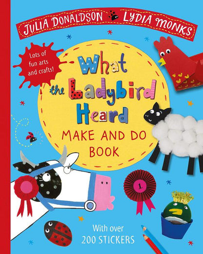 What the Ladybird Heard Make and Do / What the Ladybird Heard Make and Do Джулия Дональдсон 9781529023961-1