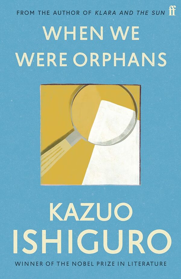 When We Were Orphans / When We Were Orphans Кадзуо Исигуро 9780571283880-1