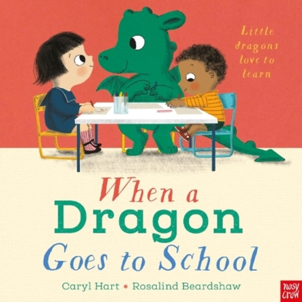 When a Dragon Goes to School / When a Dragon Goes to School Кэрил Харт 9781839949609-1