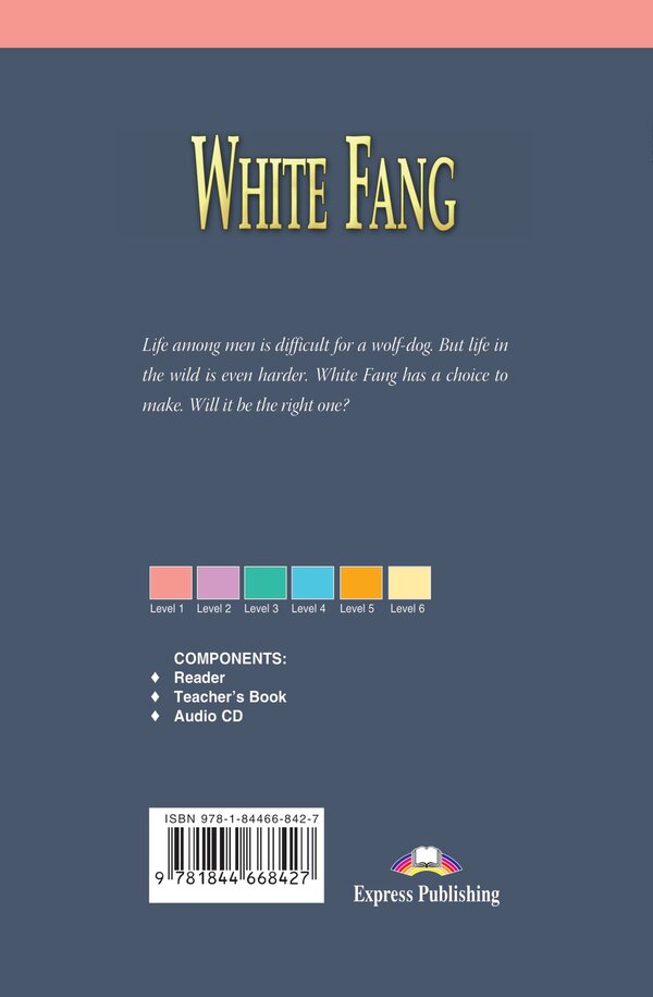 White Fang. Reader / White Fang. Reader Джек Лондон, Дженни Дули 978-1-84466-842-7-2