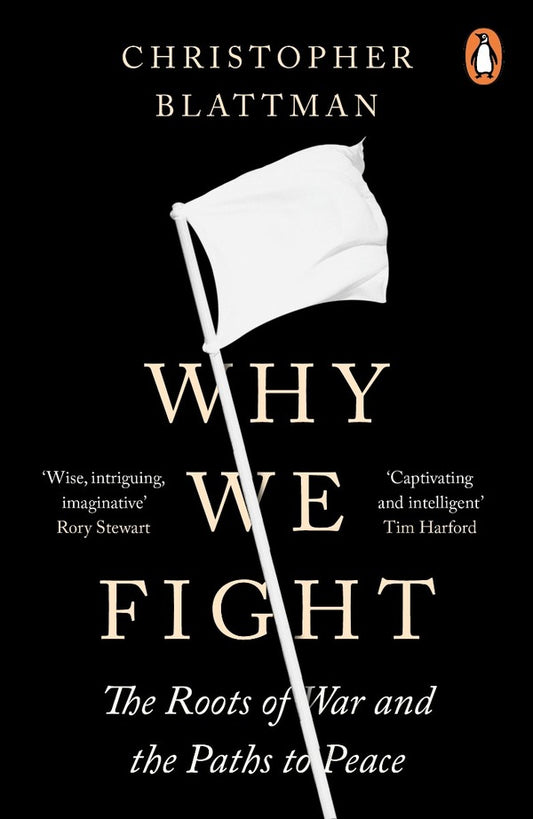 Why We Fight. The Roots of War and the Paths to Peace / Why We Fight. The Roots of War and the Paths to Peace Кристофер Блаттман 9780241989258-1