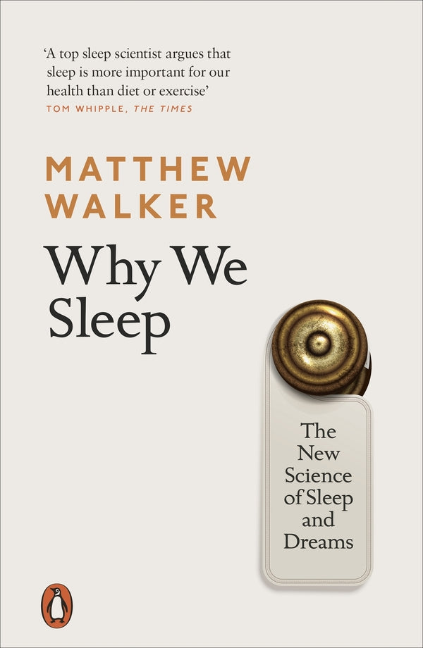 Why We Sleep. The New Science Of Sleep And Dreams Matthew Walker / Мэттью Уолкер 9780141983769-1