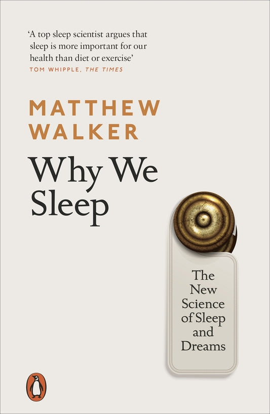 Why We Sleep. The New Science Of Sleep And Dreams Matthew Walker / Мэттью Уолкер 9780141983769-1