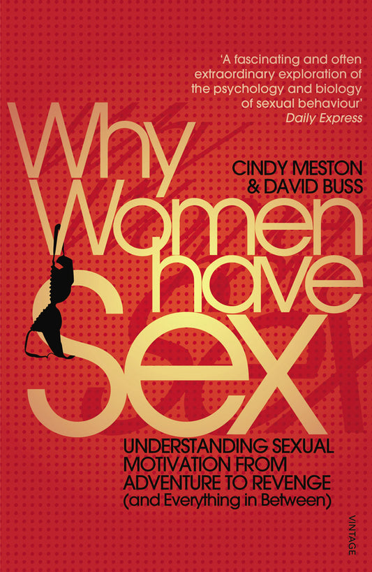 Why Women Have Sex / Why Women Have Sex Синдия Местон 9780099546634-1