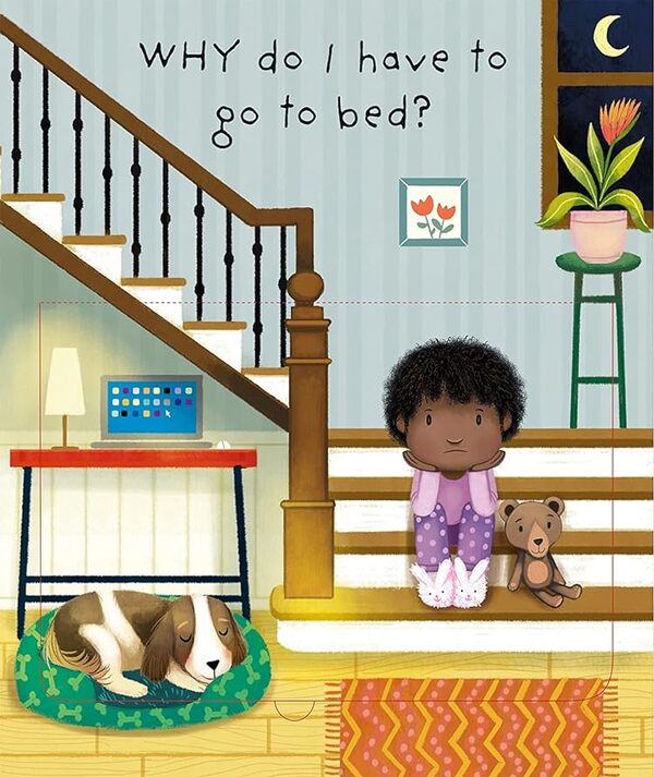 Why do I have to go to bed? / Why do I have to go to bed? Кэйти Дэйнс 978-1-4749-9790-4-5