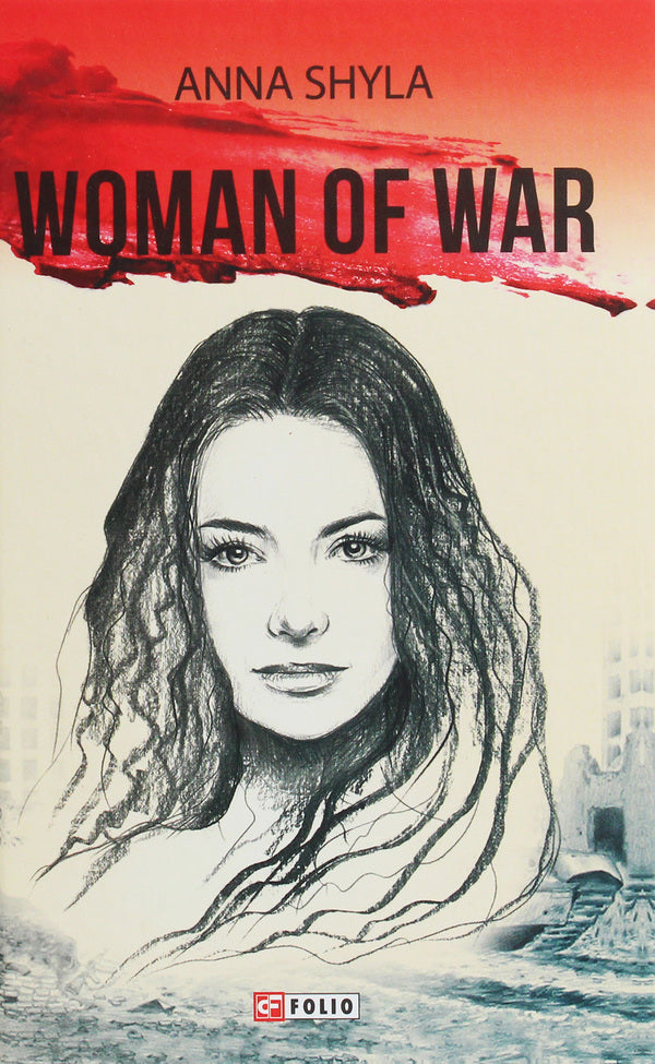 Woman Of War Anna Shyla / Анна Шила 9789660391222-1