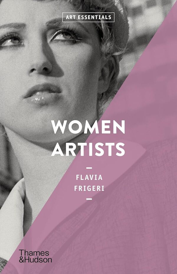 Women Artists / Women Artists Флавия Фриджери 9780500294352-1