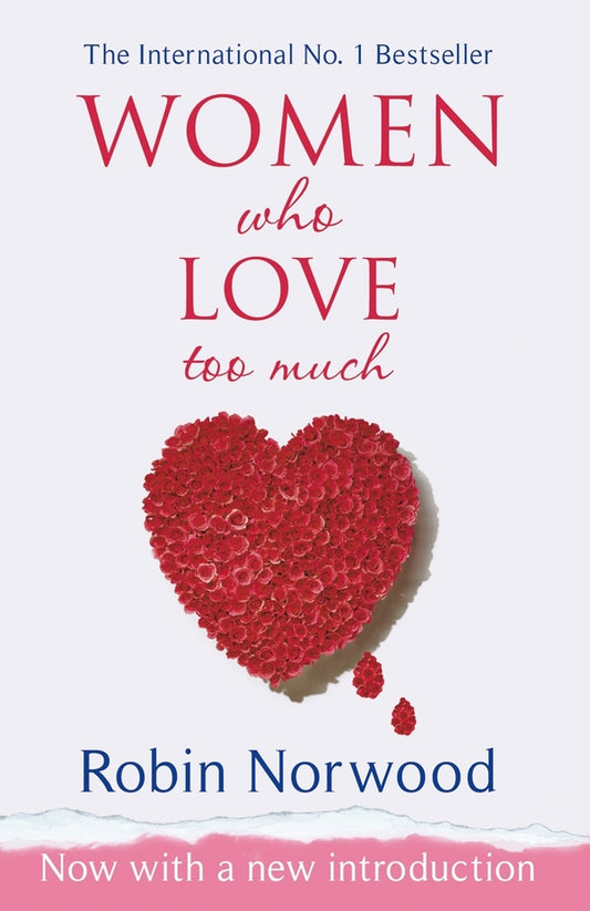 Women Who Love Too Much Robin Norwood - Робин Норвуд 9780099474128-2