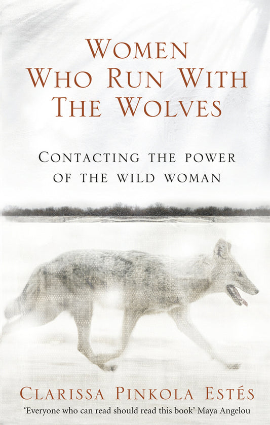 Women Who Run With The Wolves Clarissa Pinkola Estes / Кларисса Пинкола Эстес 9781846041099-1