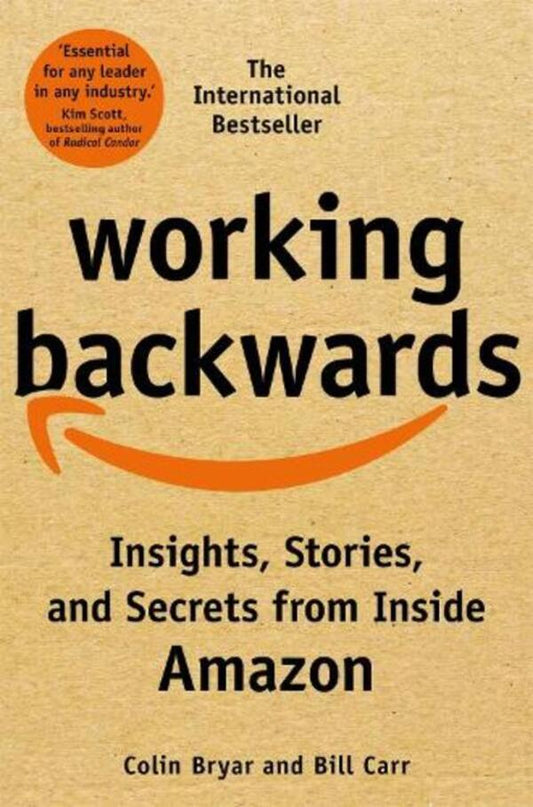 Working Backwards: Insights, Stories, And Secrets From Inside Amazon Bill Carr, Colin Bryar / Билл Карр, Колин Брайар 9781529033847-1