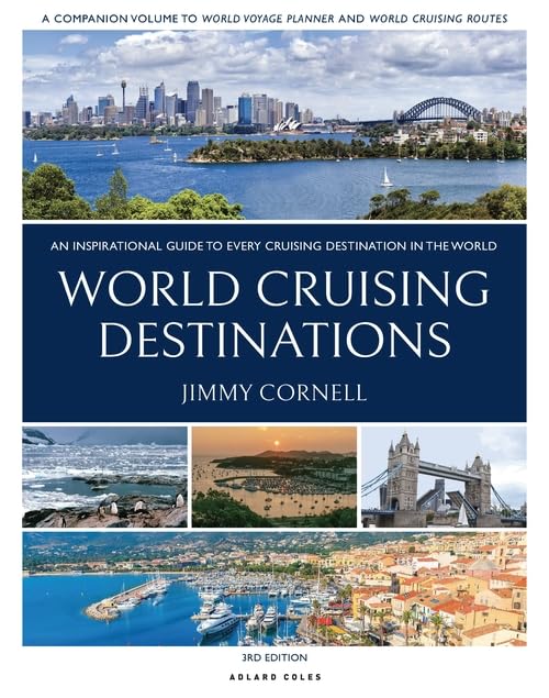World Cruising Destinations. An Inspirational Guide To All Sailing Destinations Doina Cornell / Дойна Корнелл 9781472991027-1