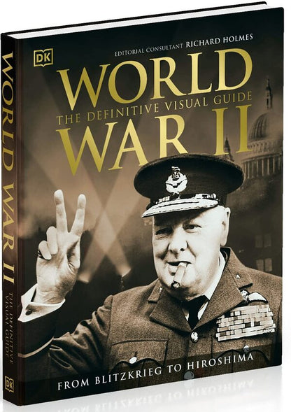 World War II The Definitive Visual Guide Richard Holmes / Ричард Холмс 9780241525685-2