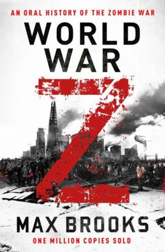 World War Z: An Oral History Of The Zombie War Max Brooks / Макс Брукс 9780715653739-1