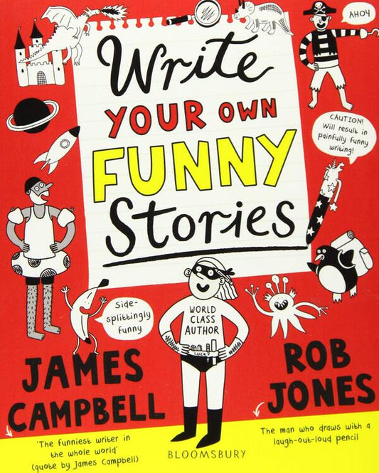 Write Your Own Funny Stories. A Lagh-Out-Loud Funny Home Learning In Lockdown Book For Budding Writers. Book 3 James Campbell / Джеймс Кэмпбелл 9781408883655-1