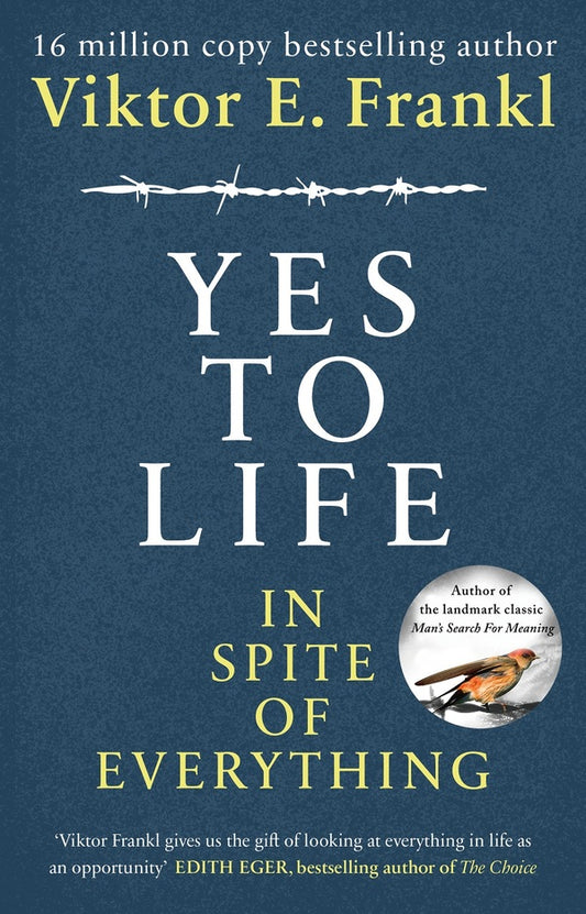 Yes To Life In Spite of Everything / Yes To Life In Spite of Everything  9781846046360-1